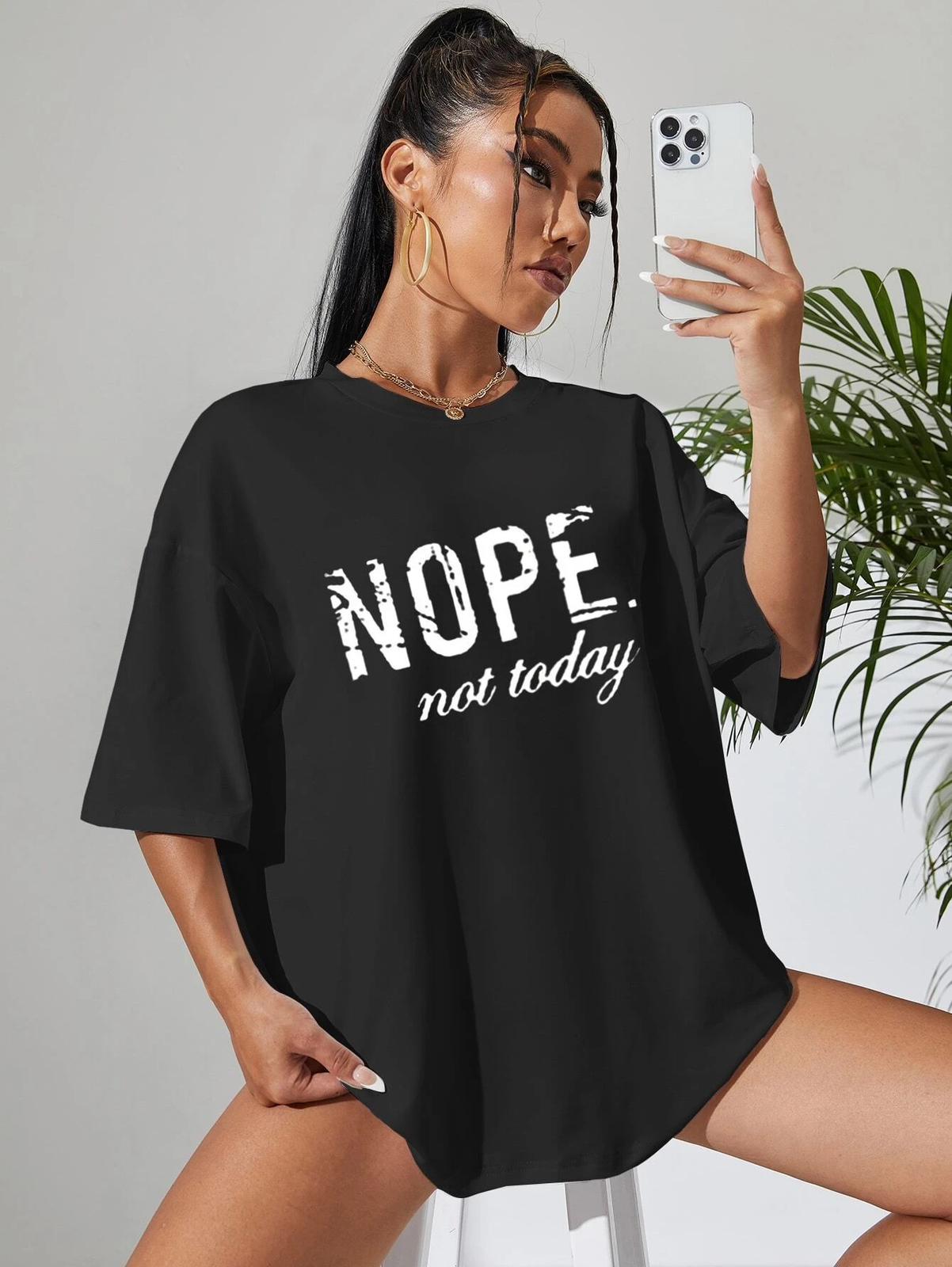Ladies Oversized 'Nope Not Today' Graphic Print Short Sleeve T-Shirt