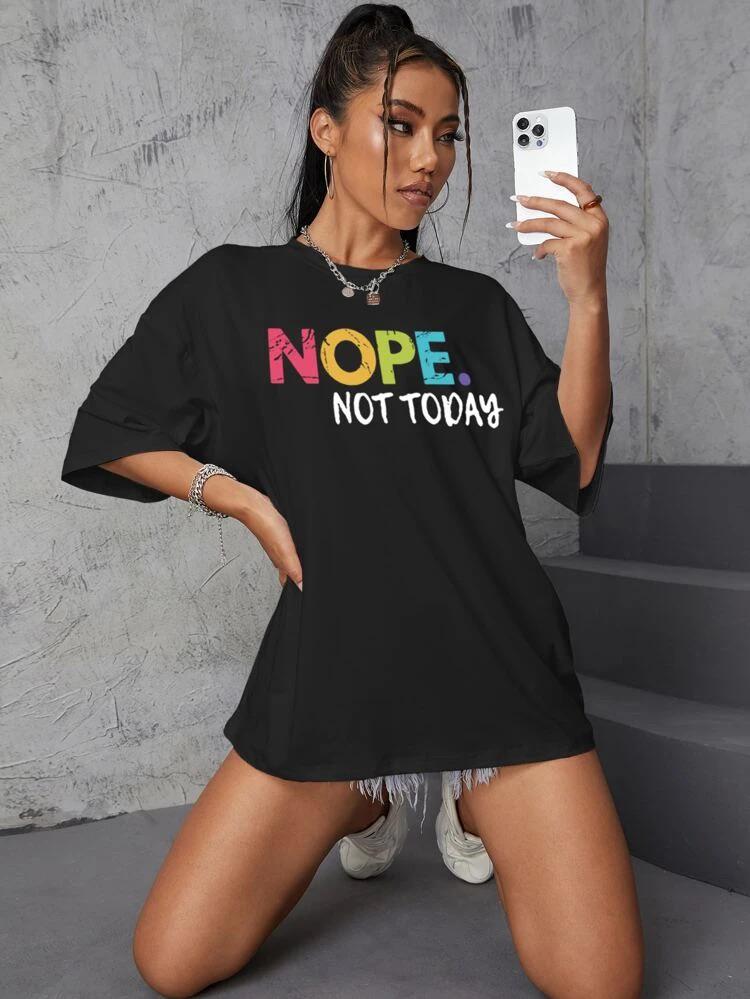 Ladies Oversized 'Nope Not Today' T-Shirt - Relaxed Fit Slogan Tee
